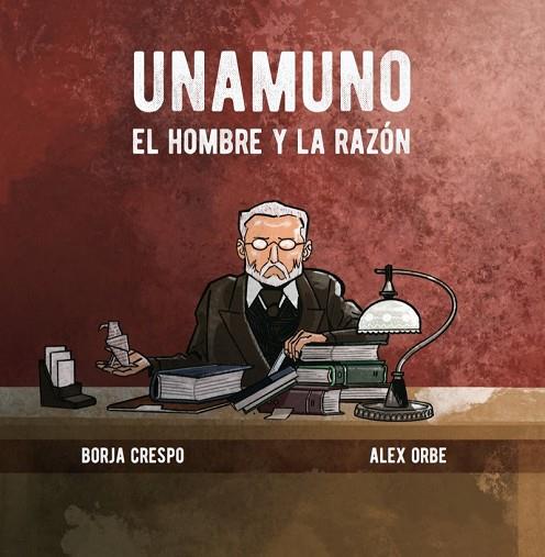 UNAMUNO El hombre y la razón | 9788416575800 | CRESPO & ORBE