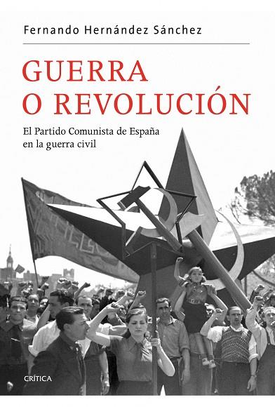 GUERRA O REVOLUCION | 9788498921519 | HERNANDEZ SANCHEZ, FERNANDO