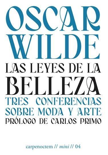 LAS LEYES DE LA BELLEZA | 9788494863288 | OSCAR WILDE