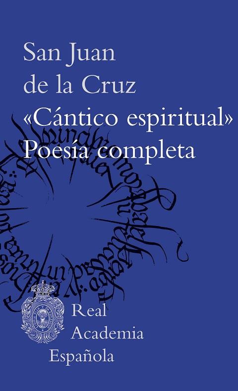 Cántico espiritual y poesía completa | 9788467069730 | San Juan de la Cruz