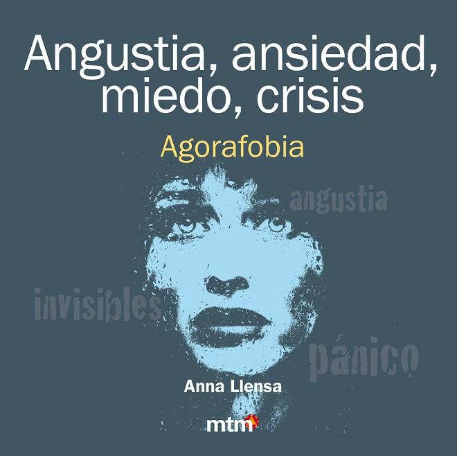 ANGUSTIA ANSIEDAD MIEDO CRISIS AGORAFOBIA | 9788415278481 | LLENSA, ANNA