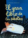 EL GRAN LIBRO DE LAS SIESTAS | 9786075279183 | GIOVANNA ZOBOLI & SIMONA MULAZZANI