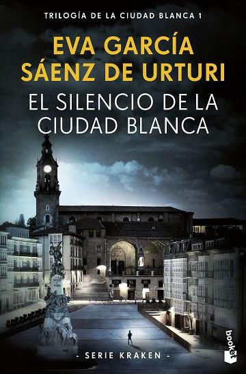 El silencio de la ciudad blanca | 9788408269717 | Eva Garcia Saenz de Urturi