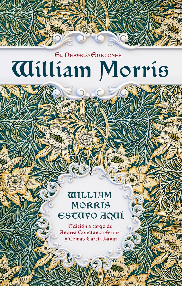 William Morris estuvo aquí | 9788412758122 | WILLIAM MORRIS