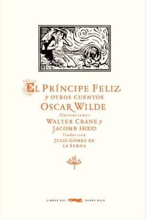 El príncipe feliz y otros cuentos | 9788412733907 | Oscar Wilde