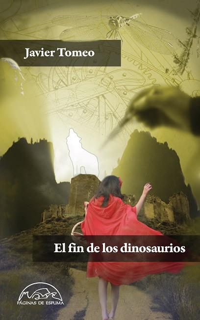 El fin de los dinosaurios | 9788483931714 | Javier Tomeo