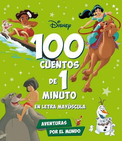 100 cuentos de 1 minuto en letra MAYÚSCULA. Aventuras por el mundo | 9788418940958 | Disney