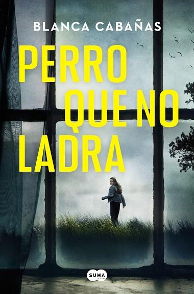 PERRO QUE NO LADRA | 9788491296546 | BLANCA CABAÑAS
