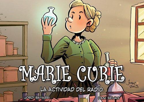 MARIE CURIE LA ACTIVIDAD DEL RADIO | 9788494223747 | JORDI BAYARRI DOLZ
