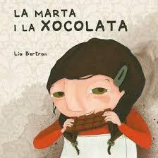 LA MARTA I LA XOCOLATA | 9788461628049 | LIA BERTRAN I COMPTE