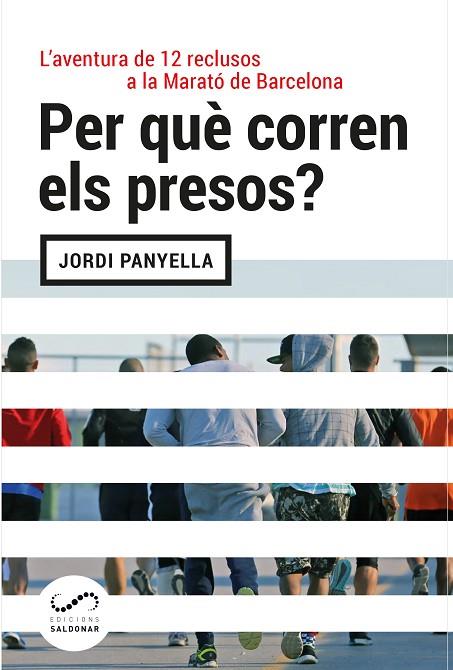 PER QUE CORREN ELS PRESOS? | 9788494675386 | JORDI PANYELLA FERRERES