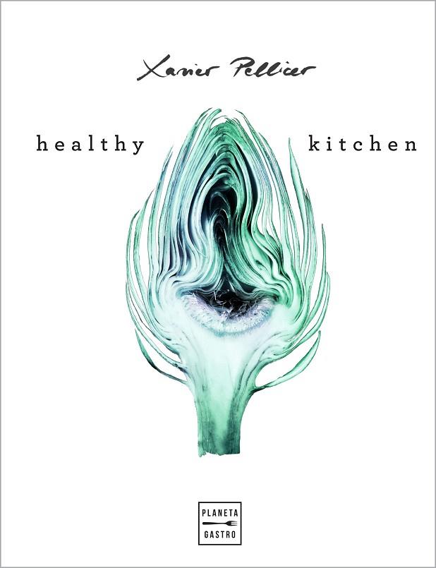 Healthy Kitchen | 9788408218265 | Xavier Pellicer