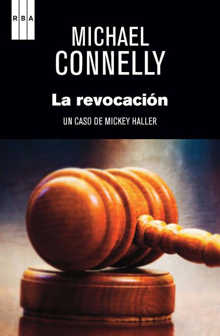 REVOCACION, LA | 9788490561270 | MICHAEL CONNELLY