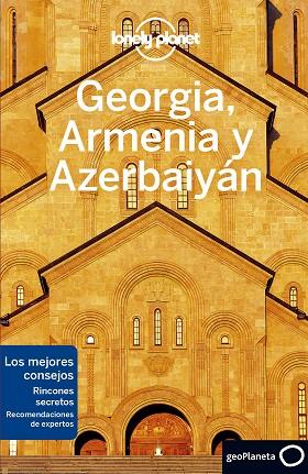 Georgia Armenia y Azerbaiyán | 9788408225270 | Tom Masters & Virginia Maxwell & John Noble & Alex Jones