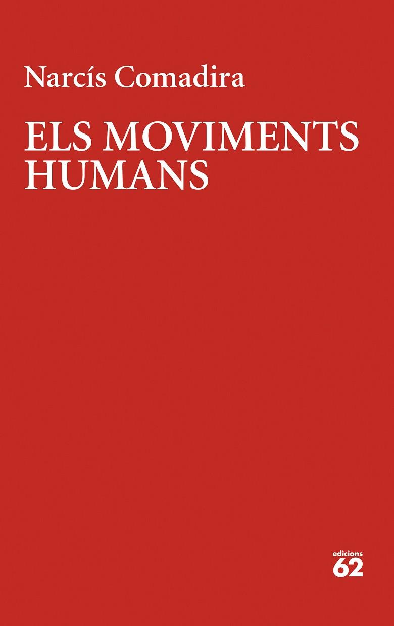 ELS MOVIMENTS HUMANS | 9788429780123 | NARCIS COMADIRA
