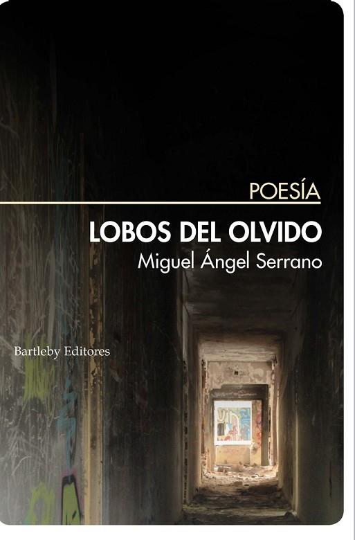LOBOS DEL OLVIDO | 9788412013214 | MIGUEL ANGEL SERRANO