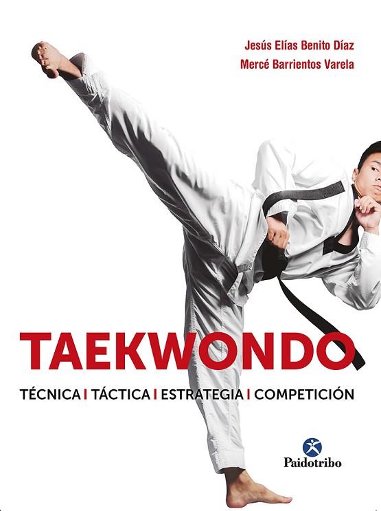 Taekwondo | 9788499107530 | Jesús Elías Benito Díaz