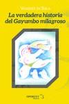La verdadera historia del Gayumbo milagroso | 9788412001631 | ANDRES VAZQUEZ DE SOLA
