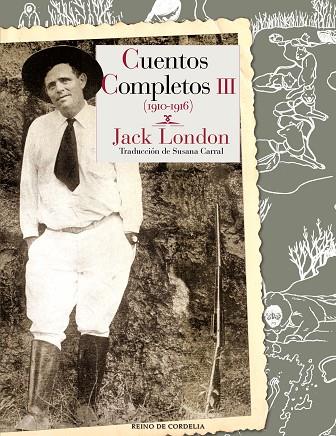CUENTOS COMPLETOS III | 9788415973973 | JACK LONDON