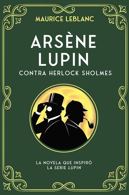 ARSÈNE LUPIN CONTRA HERLOCK SHOLMES | 9788419004161 | MAURICE LEBLANC