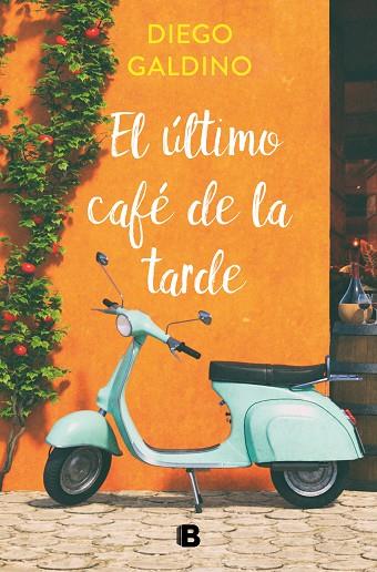 EL ULTIMO CAFE DE LA TARDE | 9788466670098 | DIEGO GALDINO