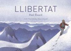 LLIBERTAT | 9788415315582 | PAUL ELUARD & JORDI VILA DELCLOS & MARC GRANELL