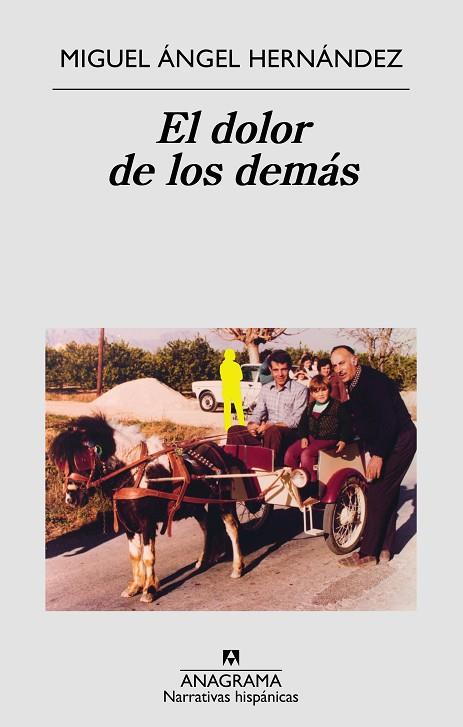 EL DOLOR DE LOS DEMAS | 9788433998576 | MIGUEL ANGEL HERNANDEZ