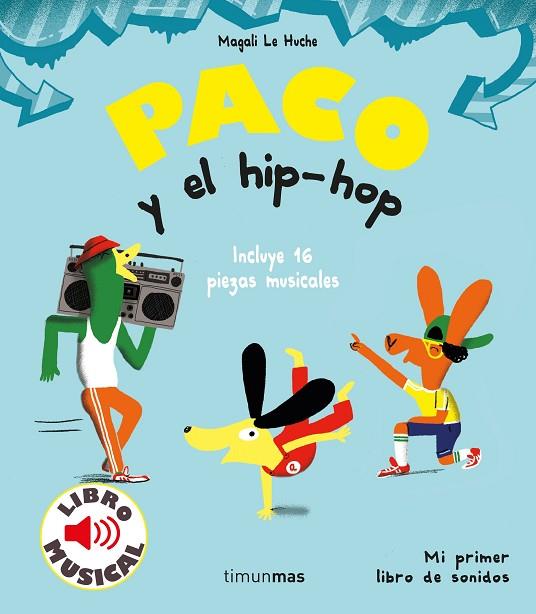 Paco y el hip-hop | 9788408221203 | Magali Le Huche