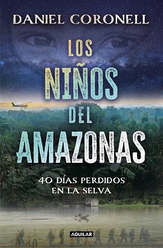LOS NIÑOS DEL AMAZONAS | 9788403524729 | DANIEL CORONELL