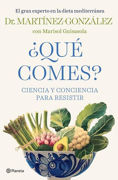 Qué comes? | 9788408232438 | Dr. Martínez-González