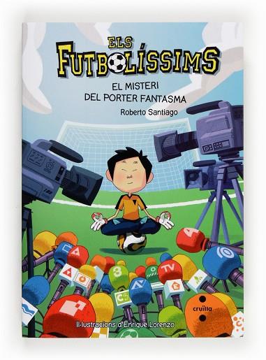 ELS FUTBOLISSIMS 03 EL MISTERI DEL PORTER FANTASMA | 9788466134187 | ROBERTO SANTIAGO & ENRIQUE LORENZO