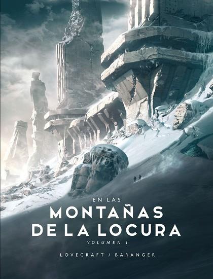En las Montañas de la Locura 01/2 | 9788445008522 | H.P. Lovecraft & François Baranger