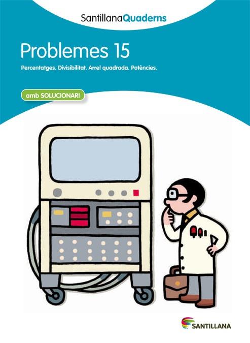 PROBLEMES 15 | 9788468014104 | SANTILLANA QUADERNS