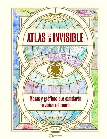 Atlas de lo invisible | 9788408269236 | Oliver Uberti & James Cheshire