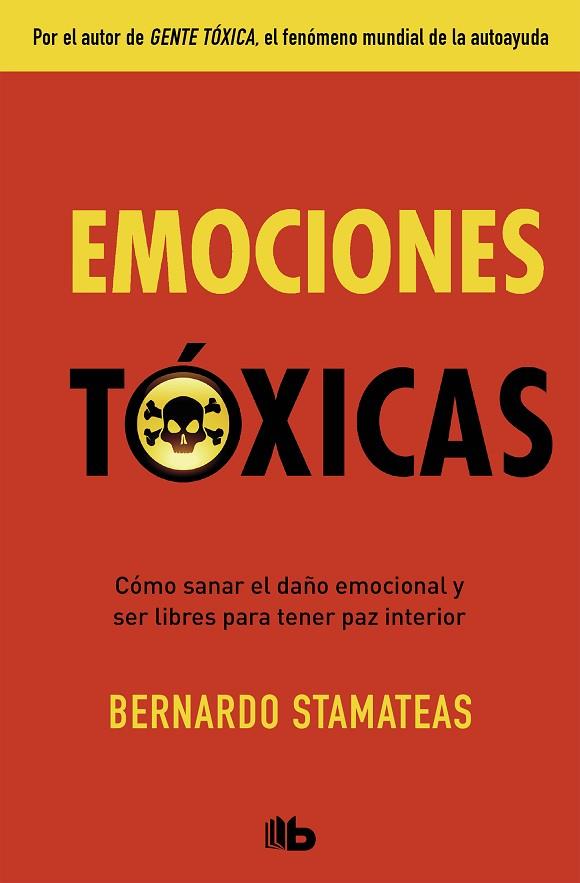 EMOCIONES TOXICAS | 9788490705872 | BERNARDO STAMATEAS