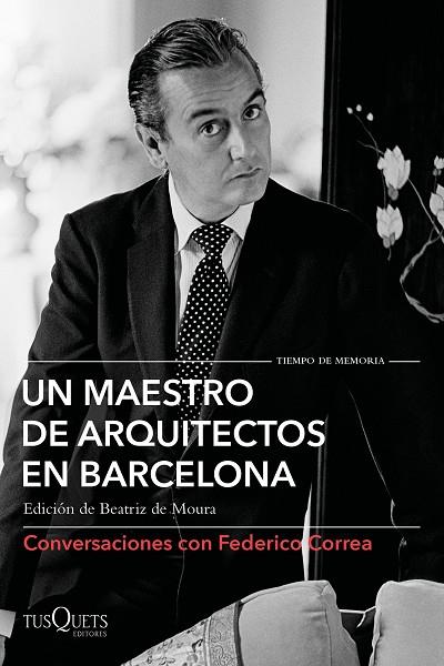 Un maestro de arquitectos en Barcelona | 9788490667583 | Oscar Tusquets