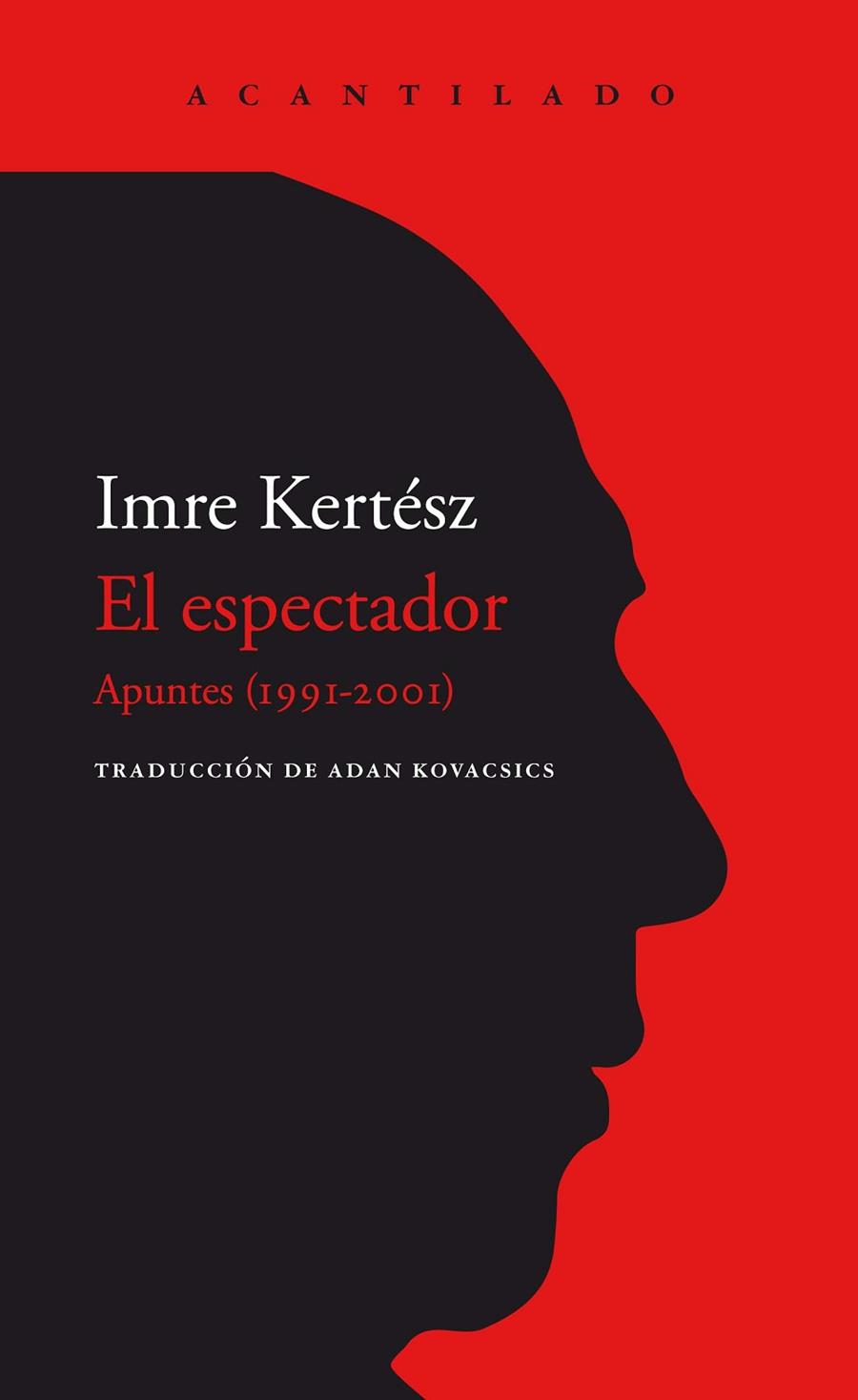 El espectador | 9788418370144 | Imre Kertész