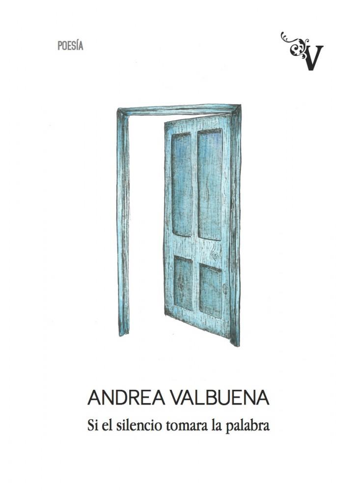 SI EL SILENCIO TOMARA LA PALABRA | 9788417096427 | ANDREA VALBUENA RODRIGUEZ