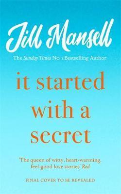 IT STARTED WITH A SECRET | 9781472248473 | JILL MANSELL