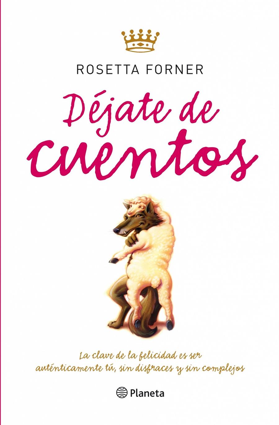 DEJATE DE CUENTOS | 9788408087472 | FORNER, ROSETTA