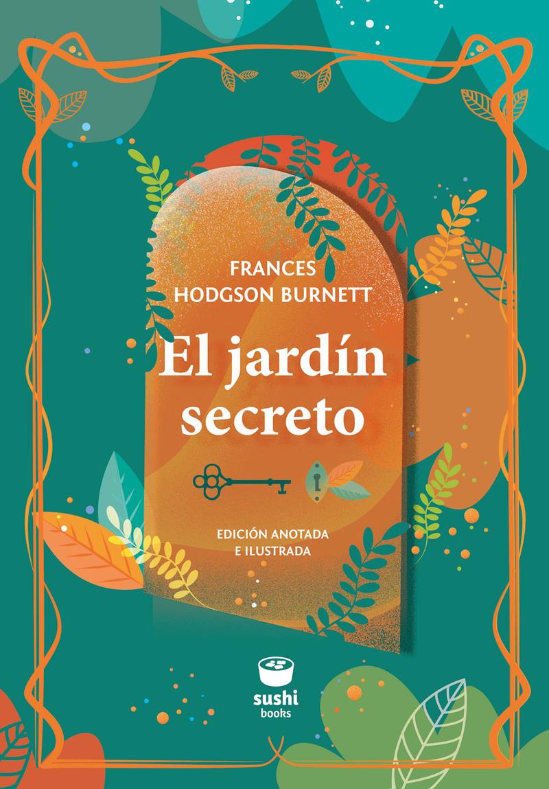EL JARDIN SECRETO | 9788416884575 | FRANCES HODGSON BURNETT