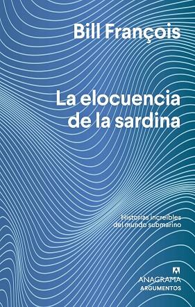 La elocuencia de la sardina | 9788433964830 | Bill François