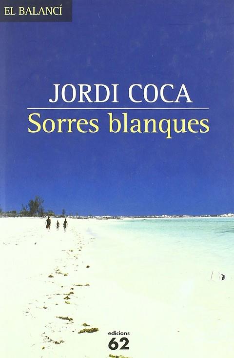 SORRES BLANQUES | 9788429758818 | JORDI COCA