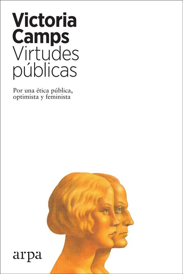 VIRTUDES PUBLICAS | 9788417623265 | VICTORIA CAMPS