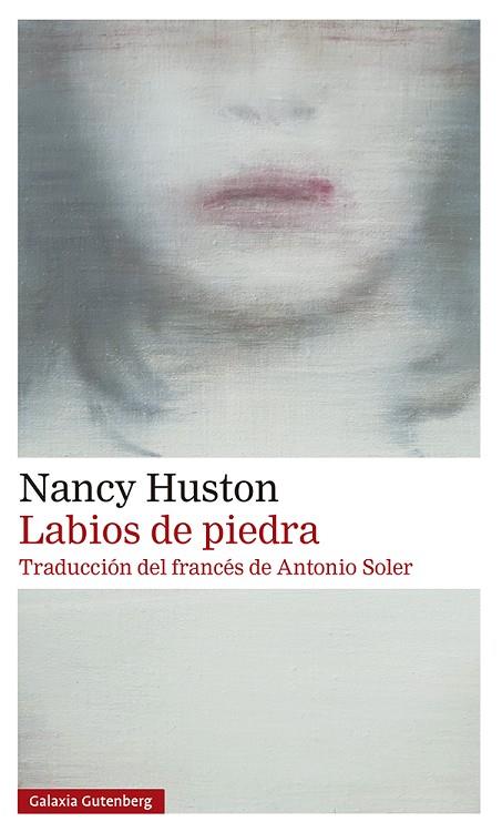 LABIOS DE PIEDRA | 9788417747947 | NANCY HUSTON