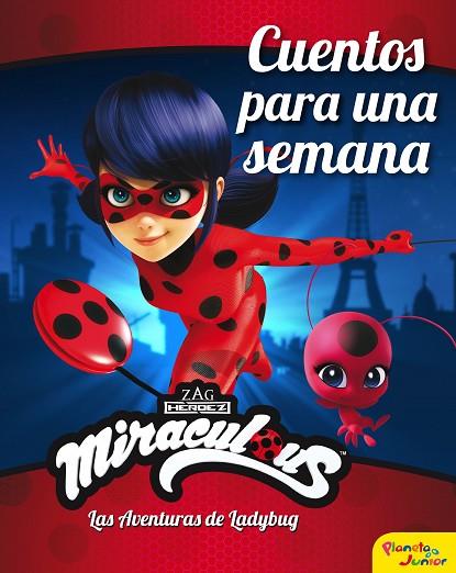 Miraculous Las aventuras de Ladybug Cuentos para una semana | 9788408225904 | Miraculous