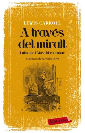A TRAVES DEL MIRALL | 9788499305639 | LEWIS CARROLL