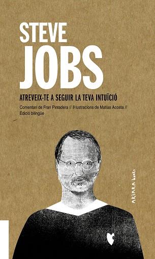 Steve Jobs Atreveix-te a seguir la teva intuïció | 9788417440725 | Fran Pintadera