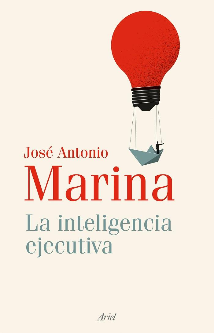 La inteligencia ejecutiva | 9788434435179 | José Antonio Marina
