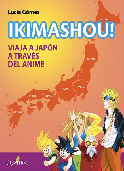IKIMASHOU! Viaja a Japón a través del anime | 9788412477627 | LUCIA GOMEZ